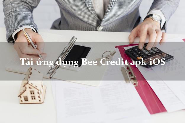Tải ứng dụng Bee Credit apk iOS