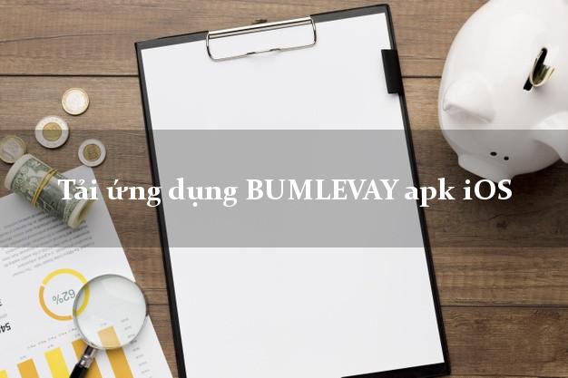 Tải ứng dụng BUMLEVAY apk iOS