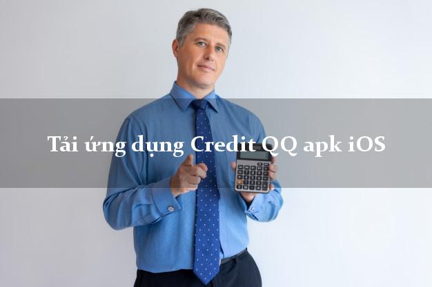 Tải ứng dụng Credit QQ apk iOS