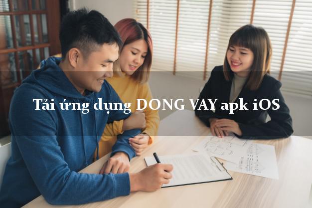 Tải ứng dụng DONG VAY apk iOS