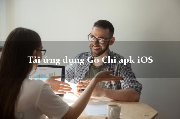 Tải ứng dụng Go Chi apk iOS