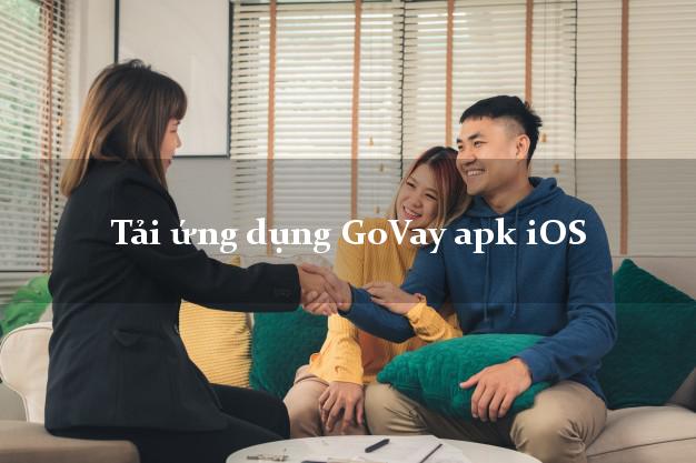 Tải ứng dụng GoVay apk iOS