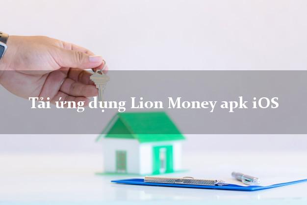 Tải ứng dụng Lion Money apk iOS
