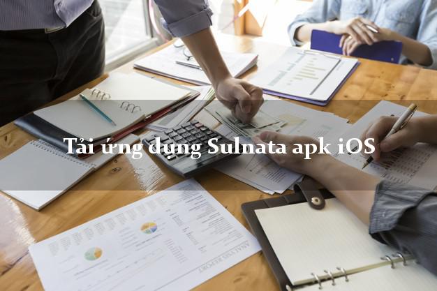 Tải ứng dụng Sulnata apk iOS