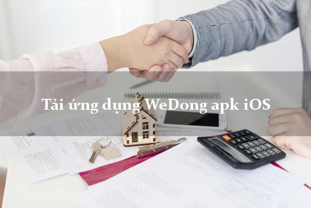 Tải ứng dụng WeDong apk iOS